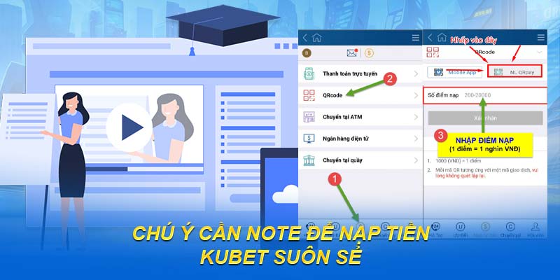 Chú ý cần note để nạp tiền KUBET suôn sẻ